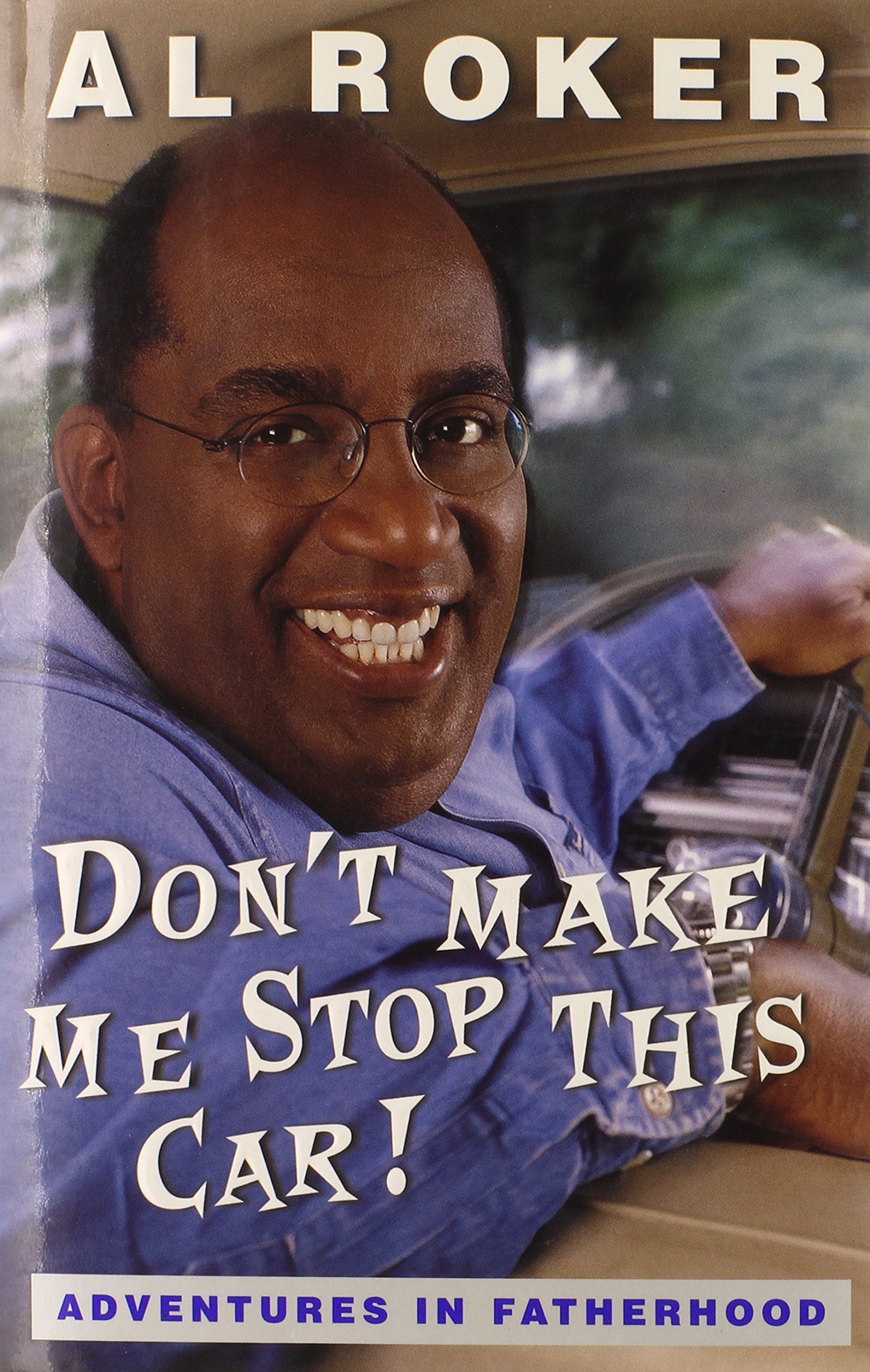 Don't Make Me Stop This Car!: Adventures in Fatherhood used book depot