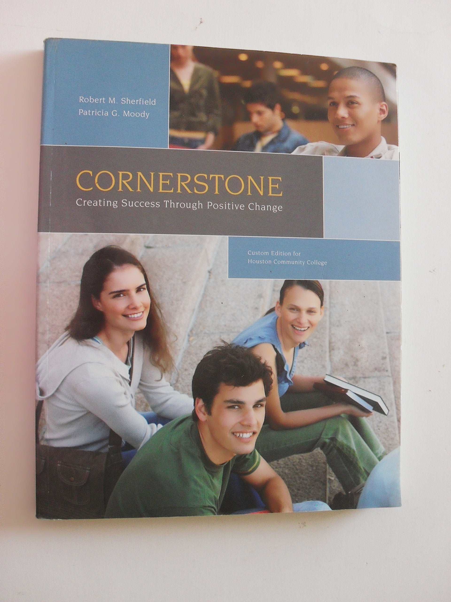 Cornerstone Creating Success Through Positive Change (Cornerstone Creating Success Through Positive Change) used book depot