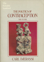 The Politics of Contraception: Vol. II - The Future used book depot