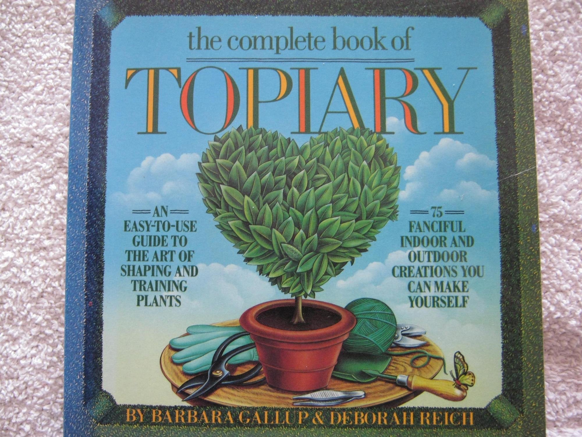 The Complete Book of Topiary used book depot