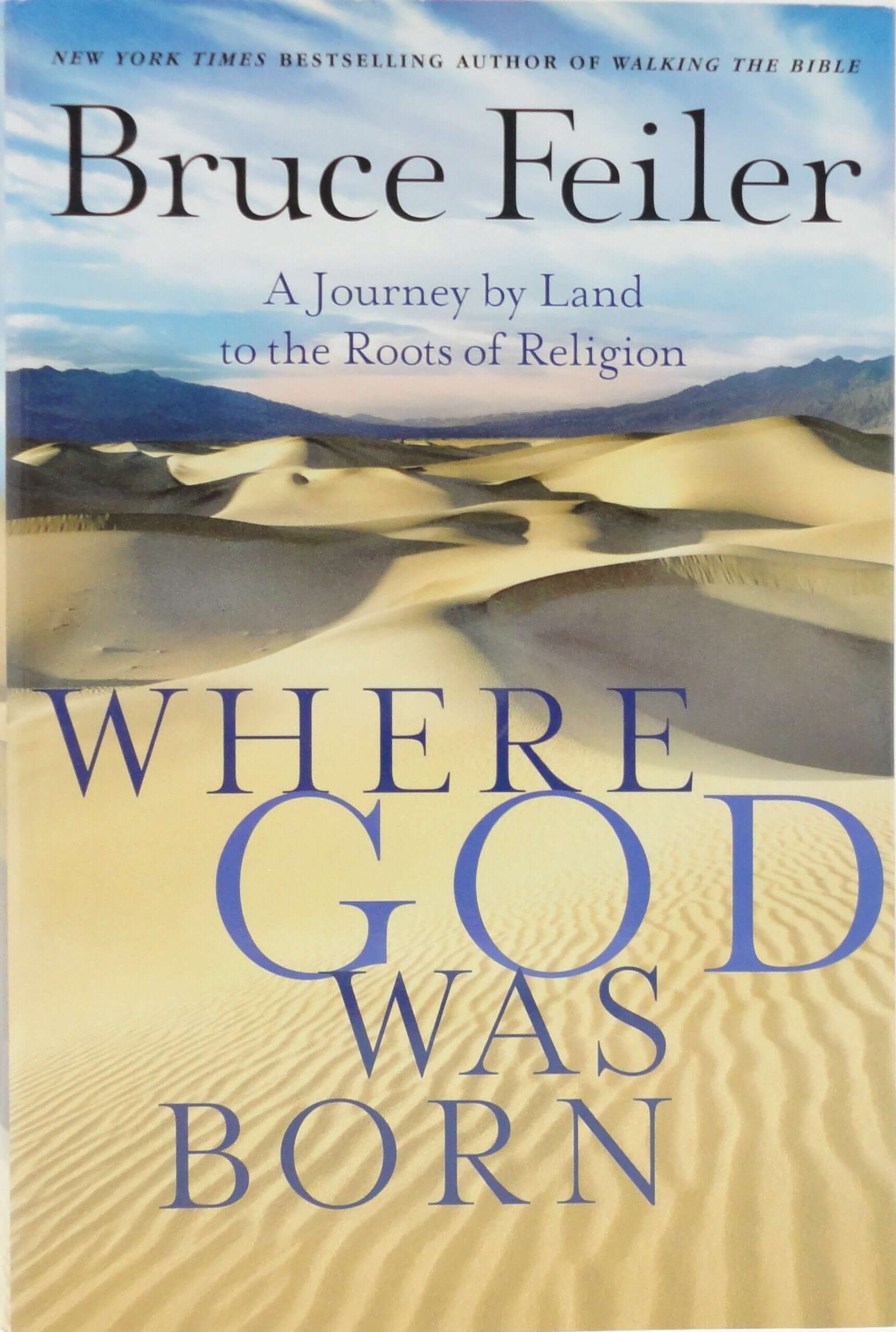 Where God Was Born: A Journey by Land to the Roots of Religion used book depot
