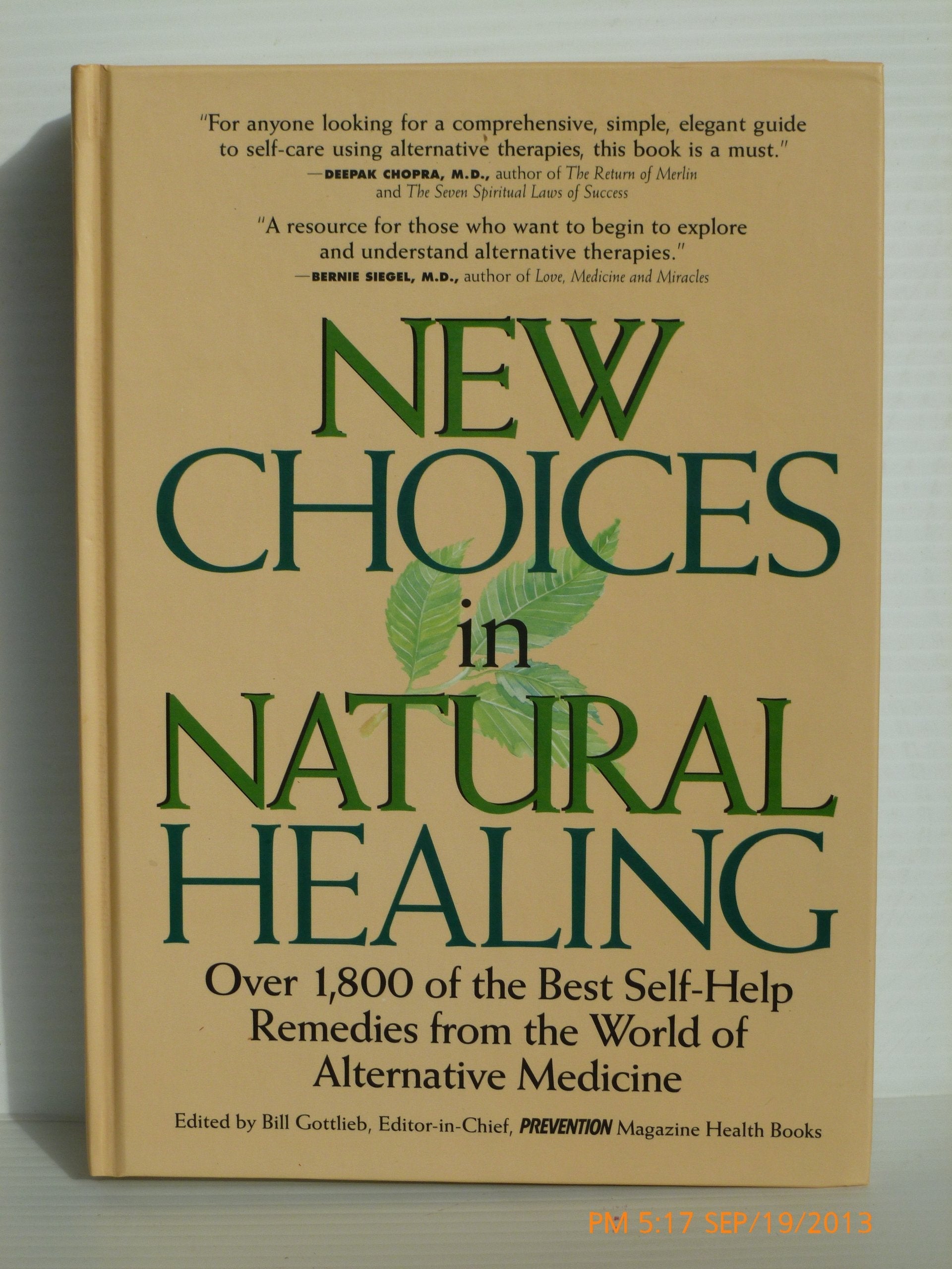 New Choices in Natural Healing: Over 1,800 of the Best Self-Help Remedies from the World of Alternative Medicine used book depot