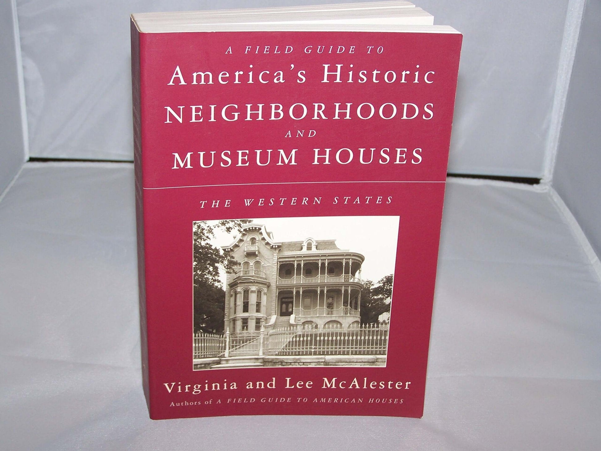 A Field Guide to America's Historic Neighborhoods and Museum Houses: The Western States used book depot