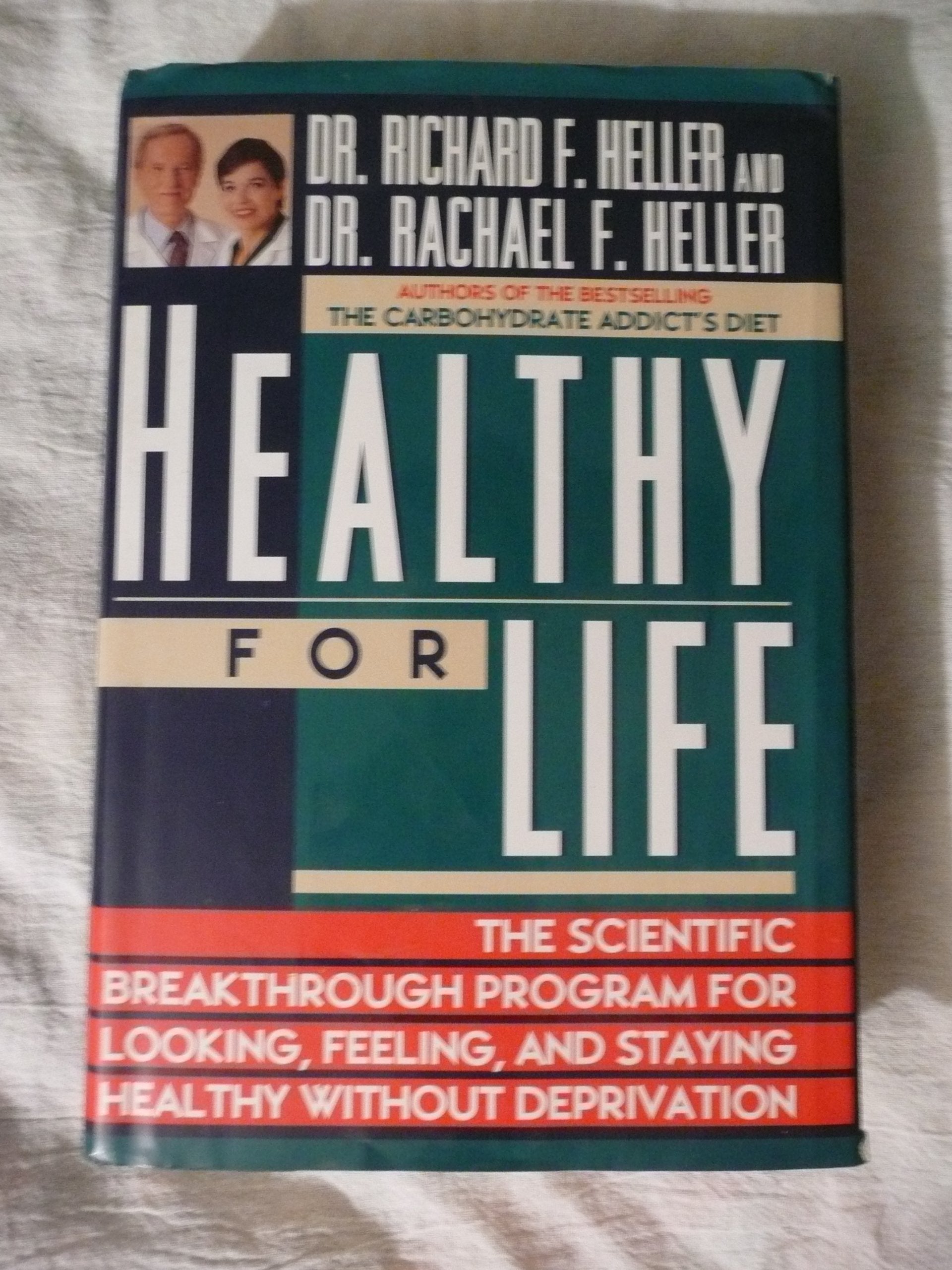 Healthy for Life: The Scientific Breakthrough Program for Looking, Feeling, and Staying Healthy Without Deprivation used book depot