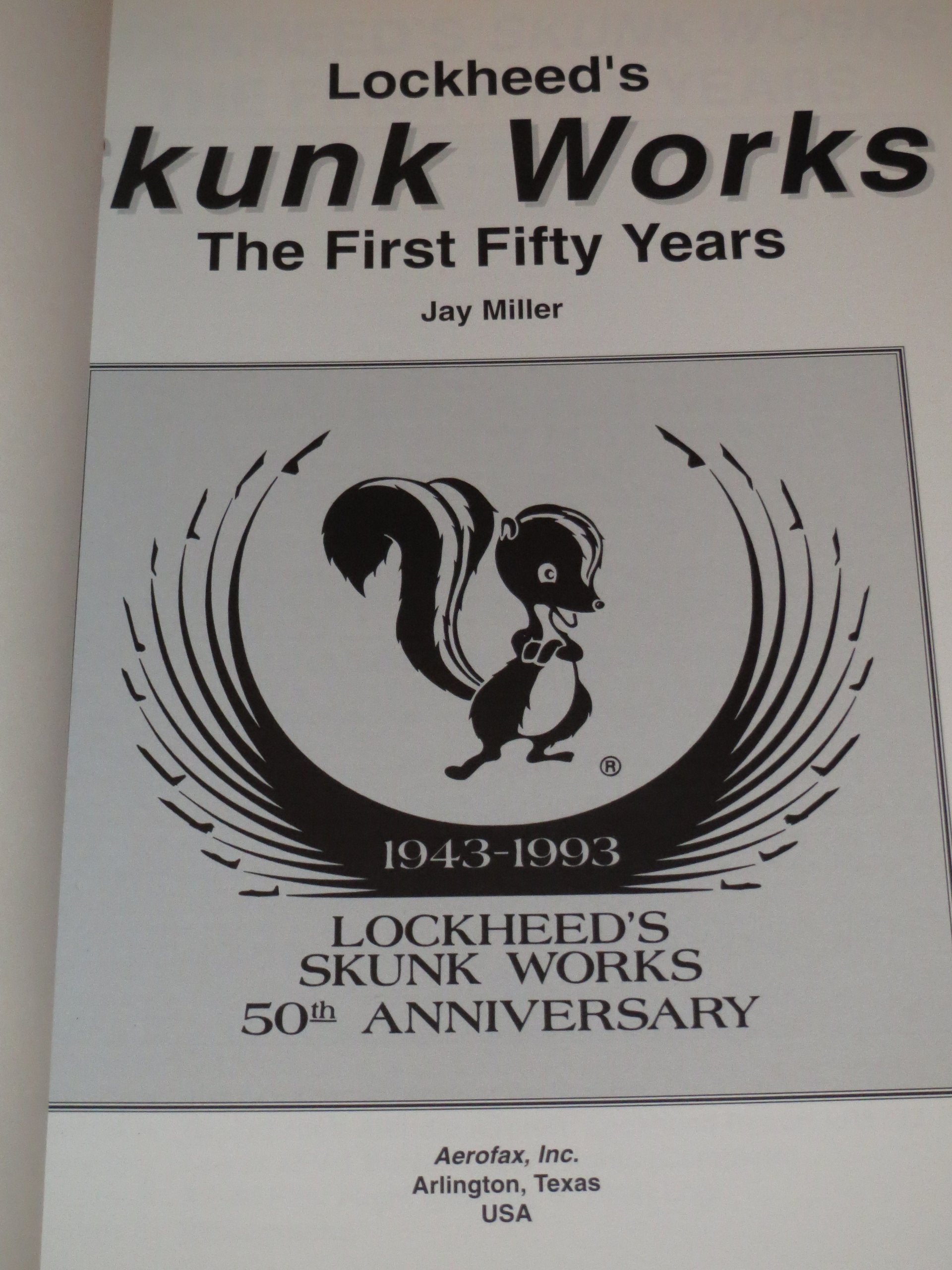 Lockheed's Skunk Works: The First Fifty Years used book depot