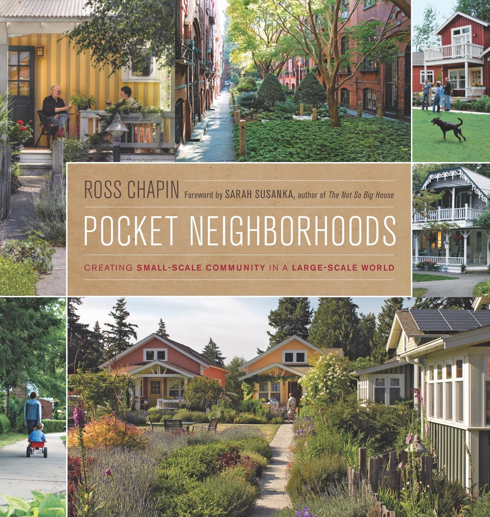 Pocket Neighborhoods: Creating Small-Scale Community in a Large-Scale World used book depot