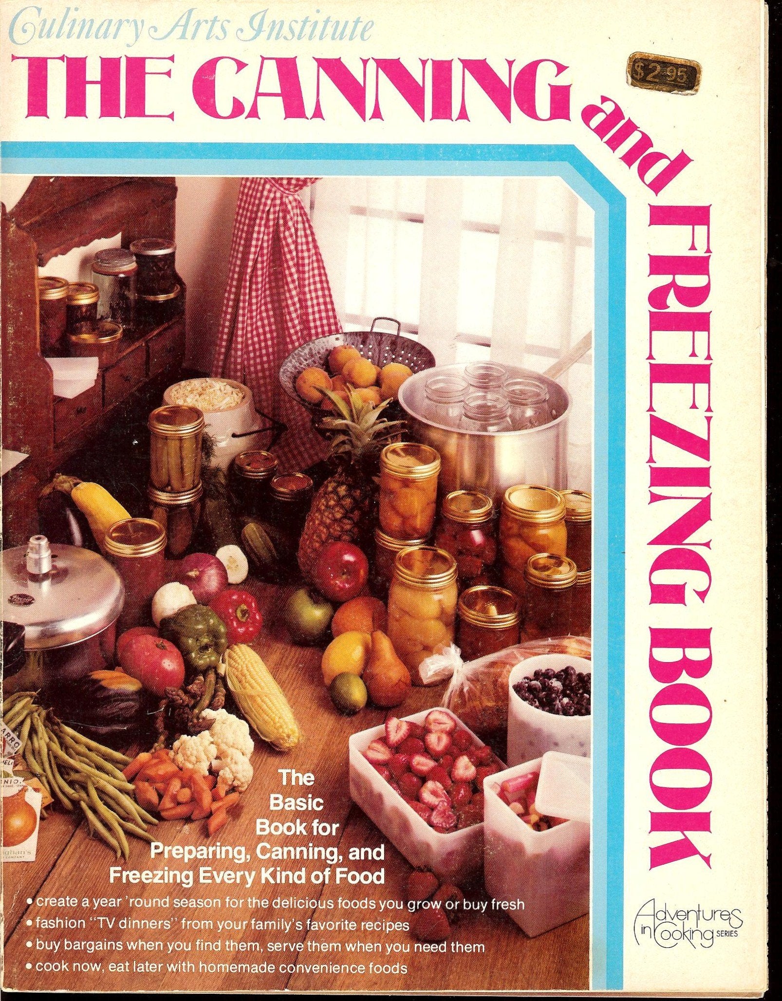 Culinary Arts Institute: The Canning and Freezing Book (Adventures in Cooking Series) used book depot