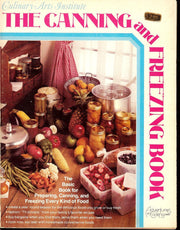 Culinary Arts Institute: The Canning and Freezing Book (Adventures in Cooking Series) used book depot