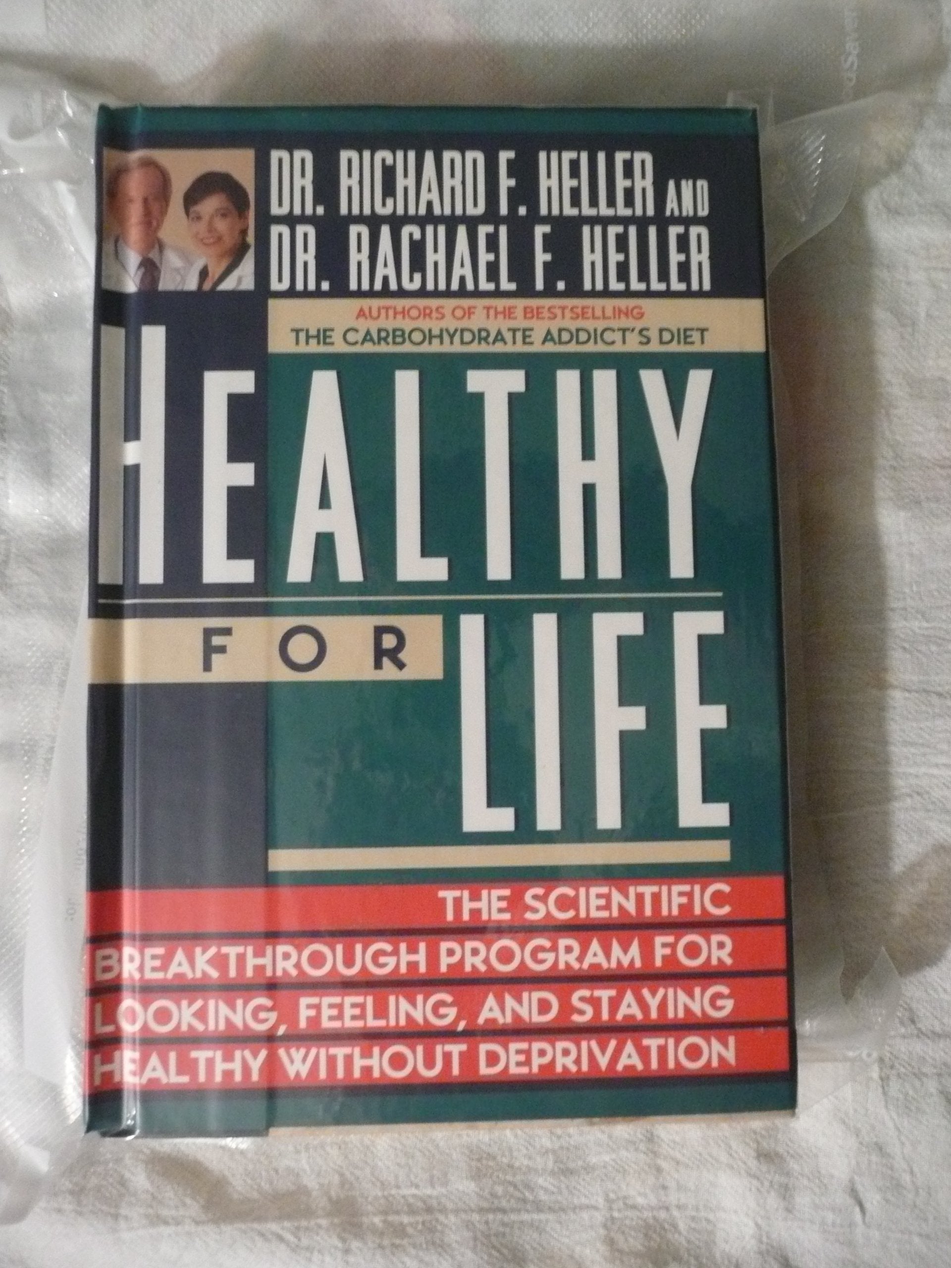 Healthy for Life: The Scientific Breakthrough Program for Looking, Feeling, and Staying Healthy Without Deprivation used book depot