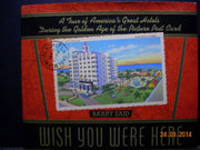 Wish You Were Here: A Tour of America's Great Hotels During the Golden Age of the Picture Post Card used book depot