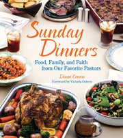 Sunday Dinners: Food, Family, and Faith from Our Favorite Pastors used book depot