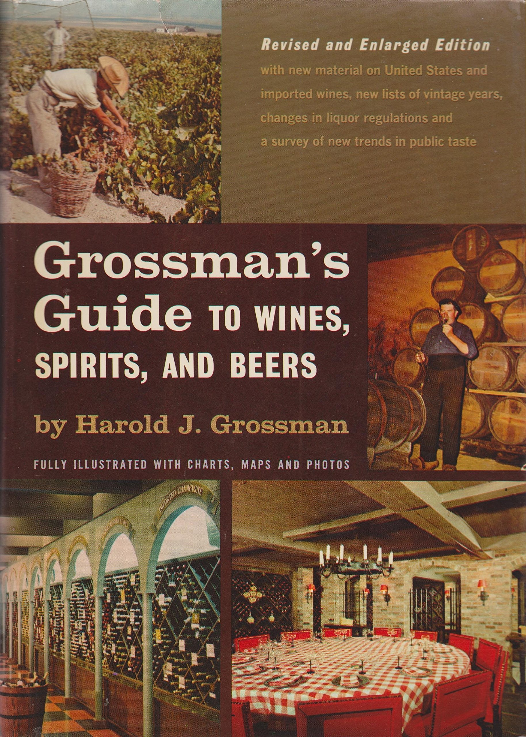 Grossman's Guide to Wines, Spirits, and Beers Revised & Enlarged Edition. (1964) (4th Edition, Revised and Enlarged.) used book depot