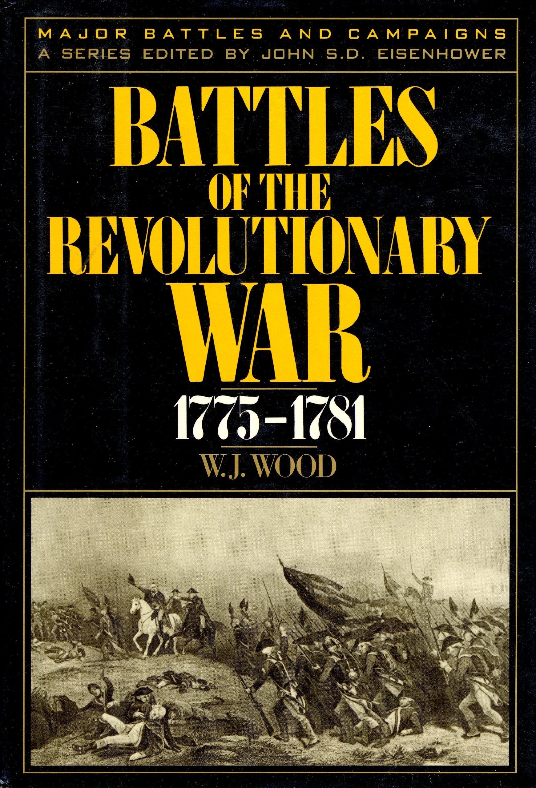 Battles of the Revolutionary War, 1775-1781 (MAJOR BATTLES AND CAMPAIGNS) used book depot