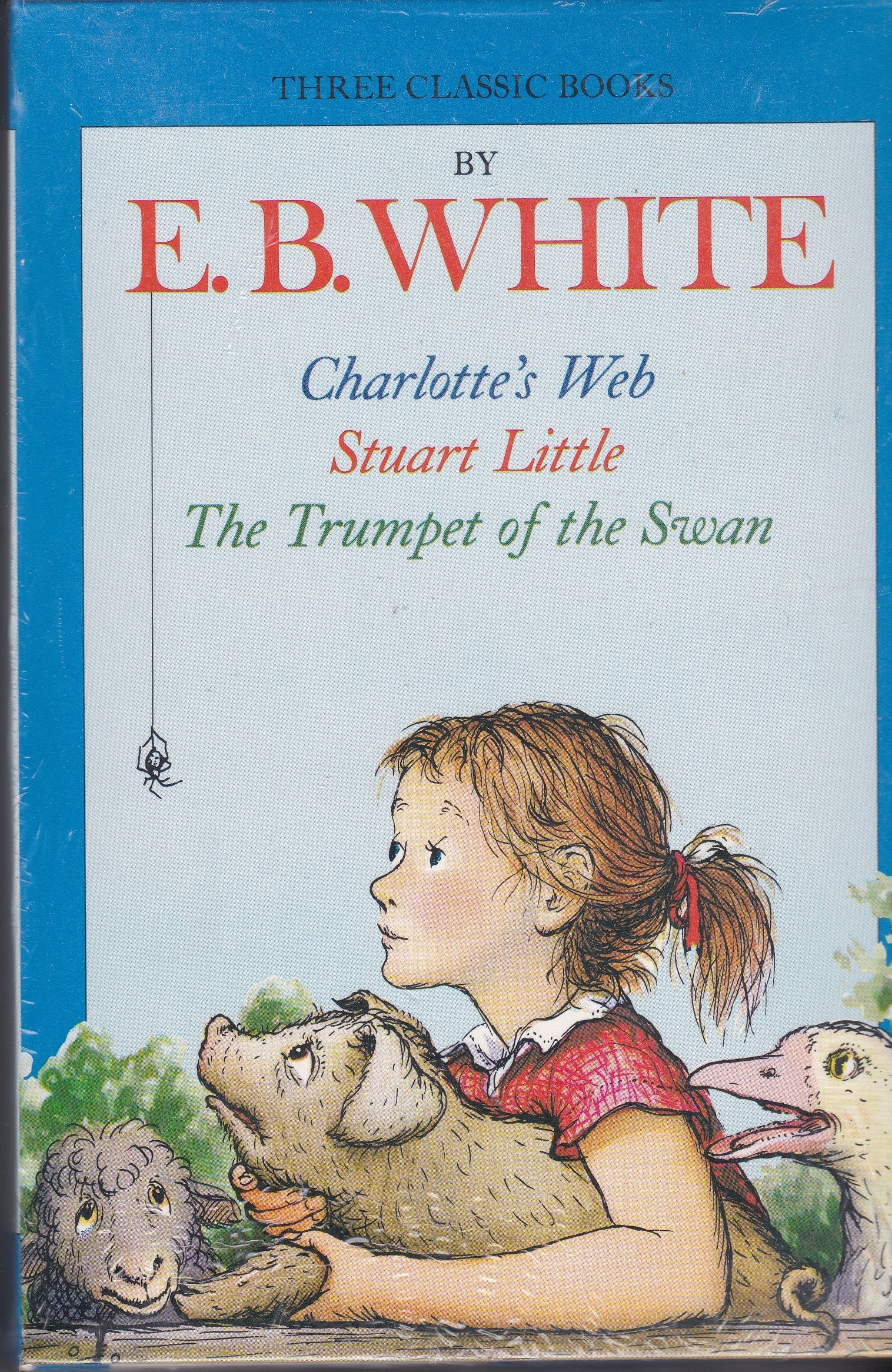 Three Beloved Classics: Charlotte's Web/Stuart Little/The Trumpet of the Swan