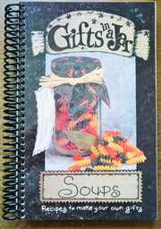 Gifts in a Jar, Soups: Recipes to Make Your Own Gifts (Gifts in a Jar, 4) used book depot