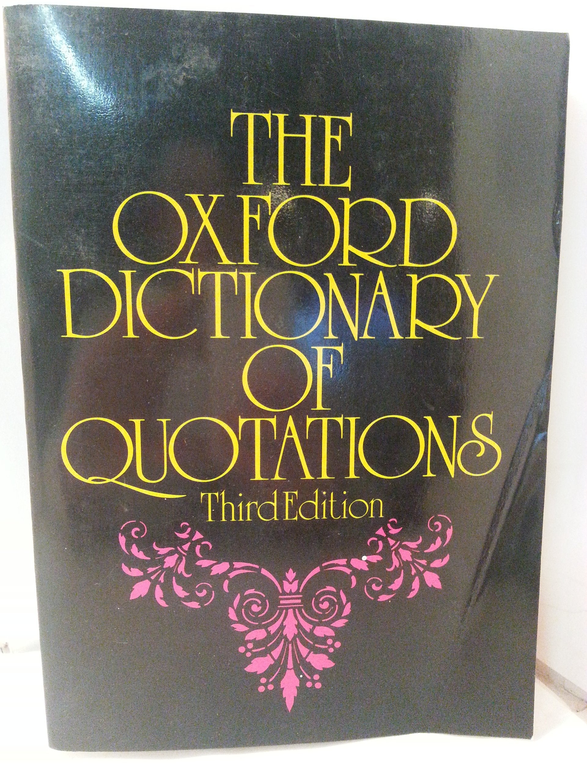 The Oxford Dictionary of Quotations--Third Edition used book depot