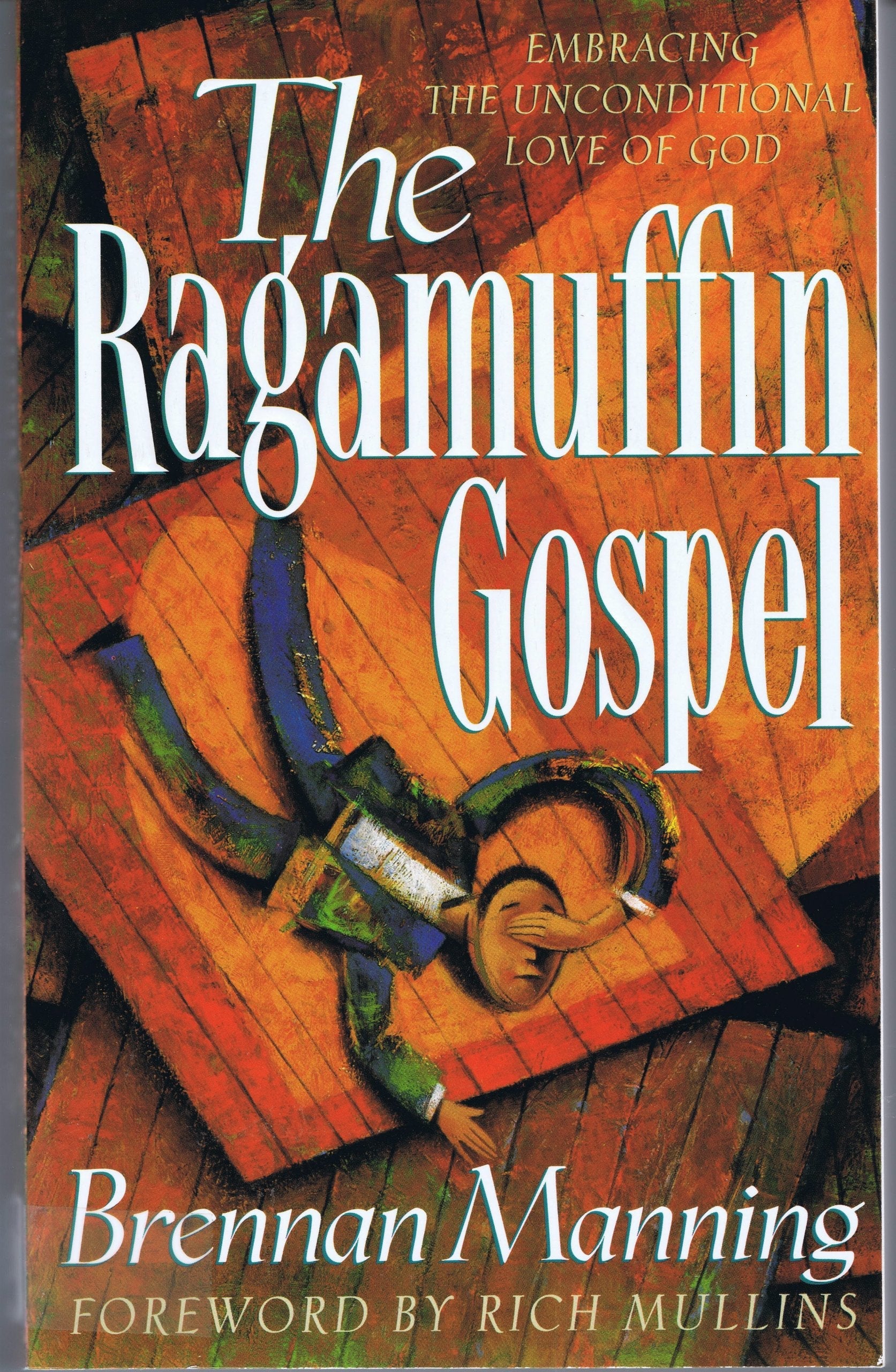 The Ragamuffin Gospel: Good News for the Bedraggled, Beat-Up, and Burnt Out used book depot