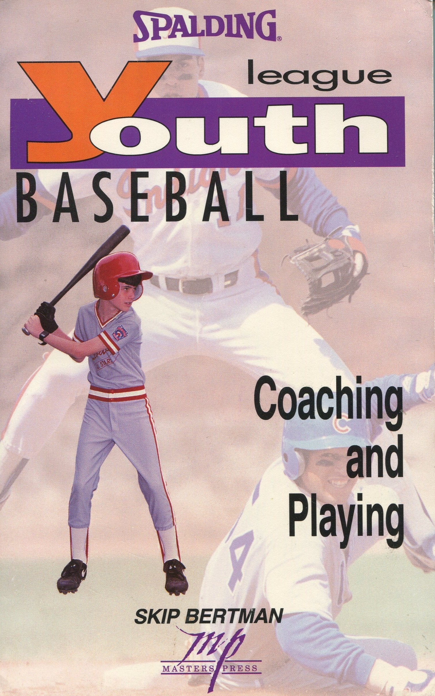 Youth League Baseball: Coaching and Playing (Spalding Sports Library) used book depot