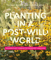 Planting in a Post-Wild World: Designing Plant Communities for Resilient Landscapes used book depot