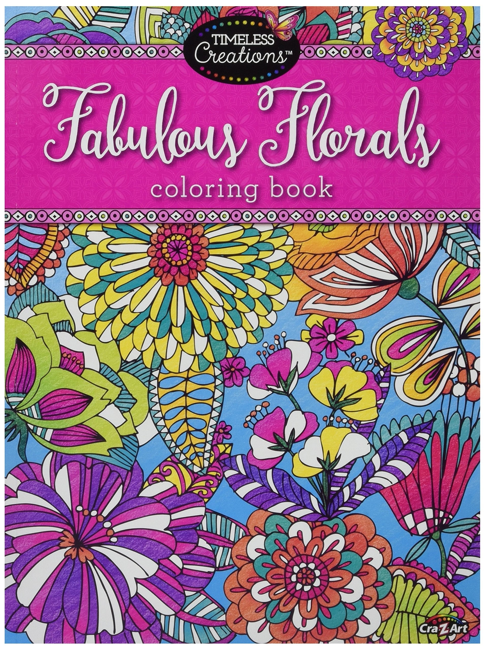 Cra-Z-Art Timeless Creations Adult Coloring Books: Floral Fantasy Creative Coloring Book (16272-6) used book depot