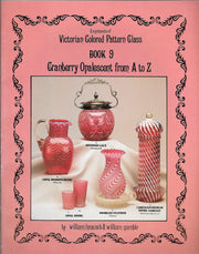 Encyclopedia of Victorian Colored Pattern Glass, Book 9: Cranberry Opalescent from A to Z used book depot