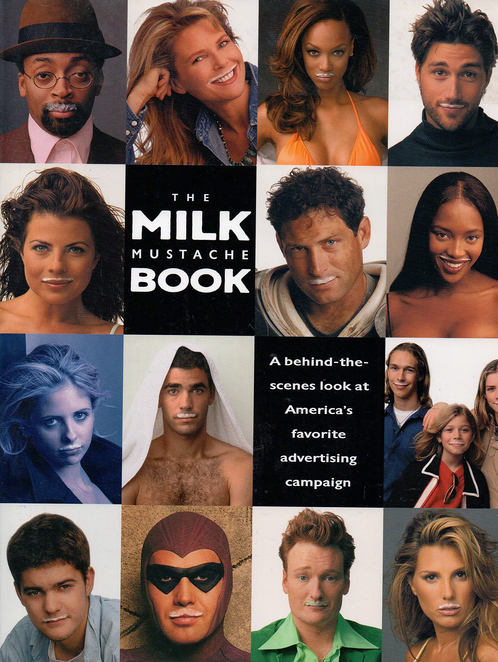The Milk Mustache Book: A Behind-The-Scenes Look at America's Favorite Advertising Campaign used book depot