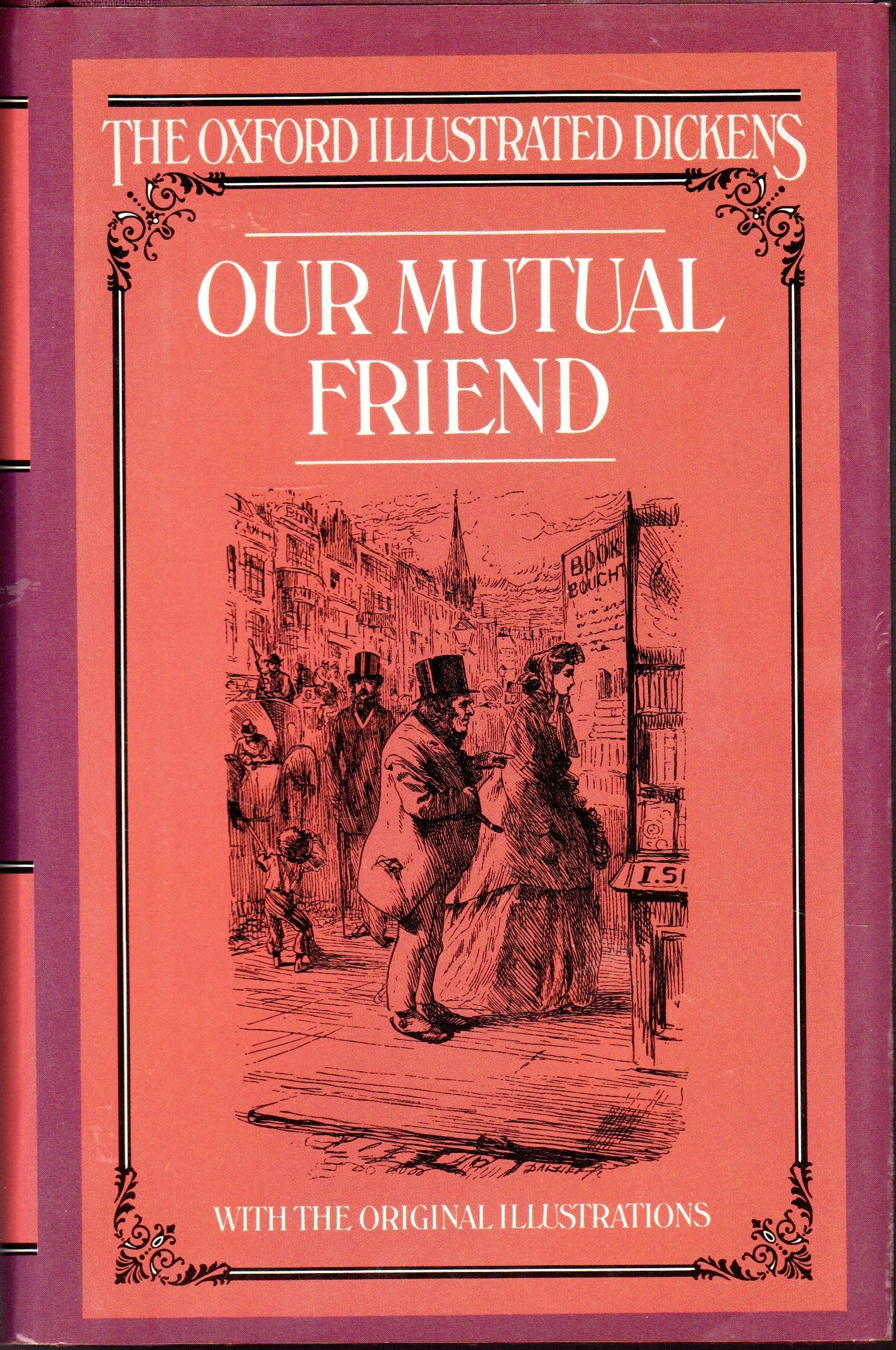 Our Mutual Friend (Oxford Illustrated Dickens) used book depot