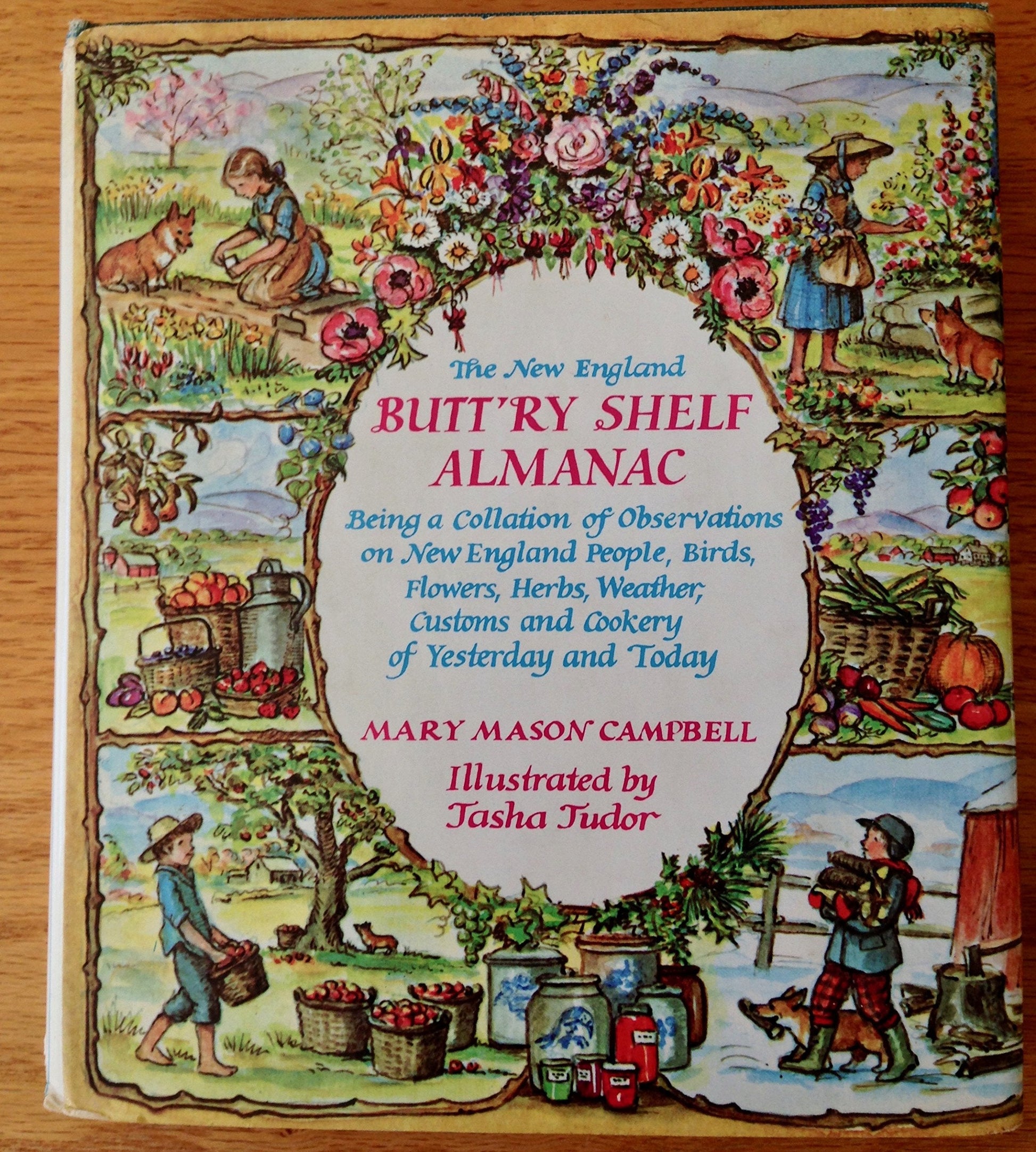 The New England Butt'ry Shelf Almanac, being a collection ofobservations on New England people, birds, flowers, herbs. used book depot