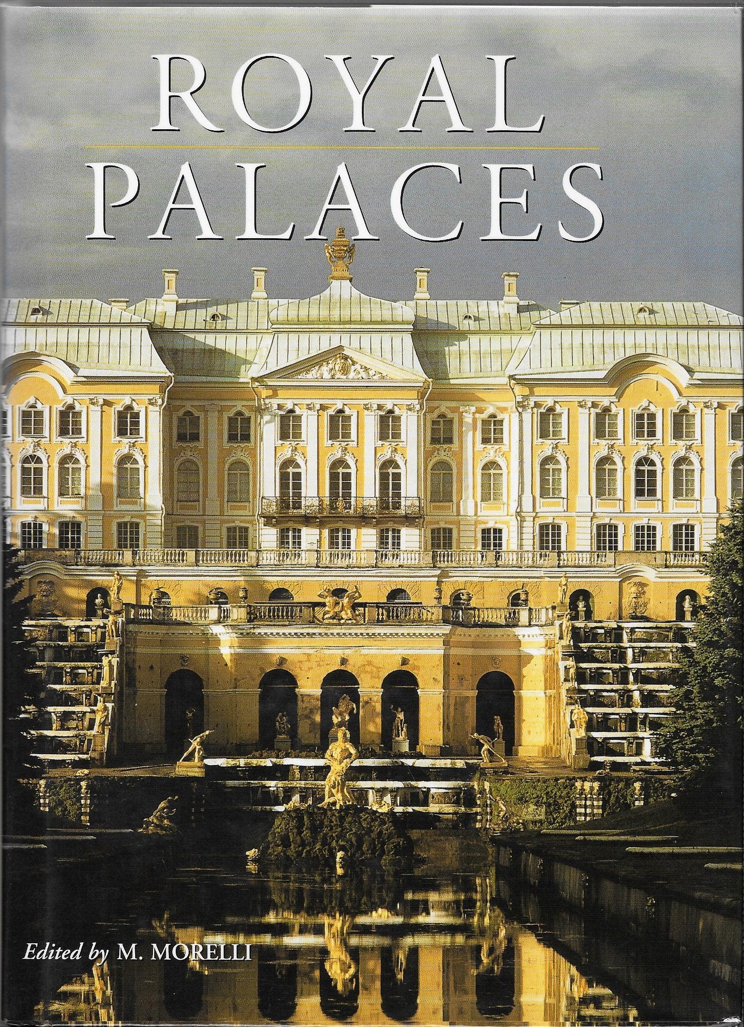 Royal Palaces by M.Morelli- Barnes & Noble (2006) Hardcover used book depot