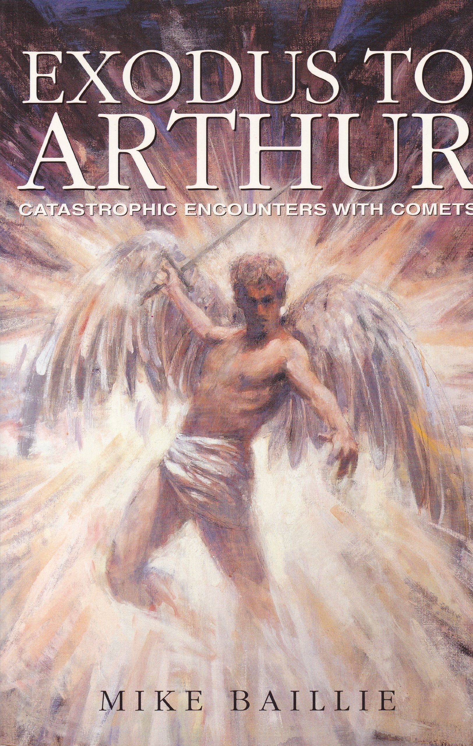 Exodus to Arthur: Catastrophic Encounters with Comets used book depot