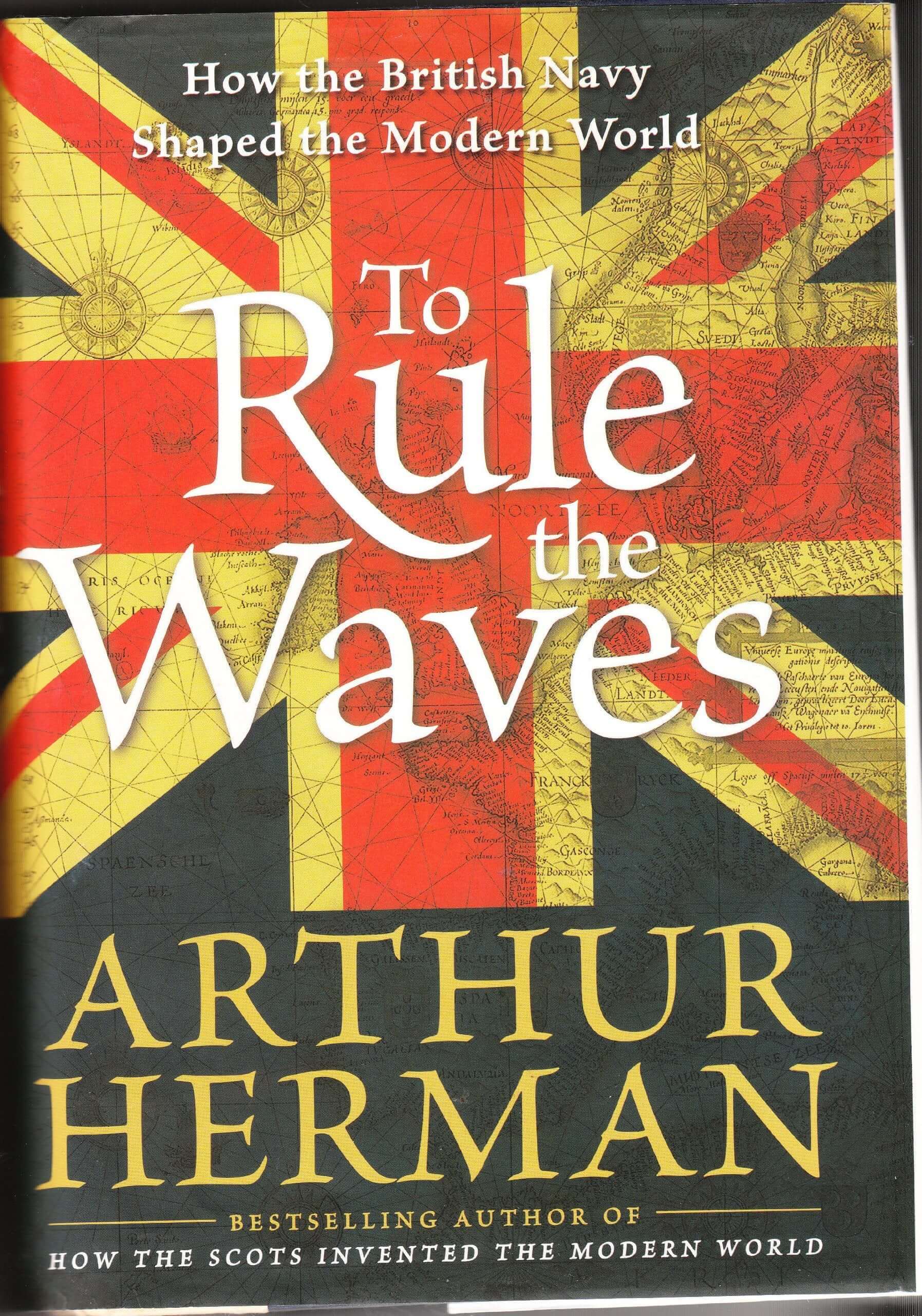 To Rule the Waves: How the British Navy Shaped the Modern World used book depot