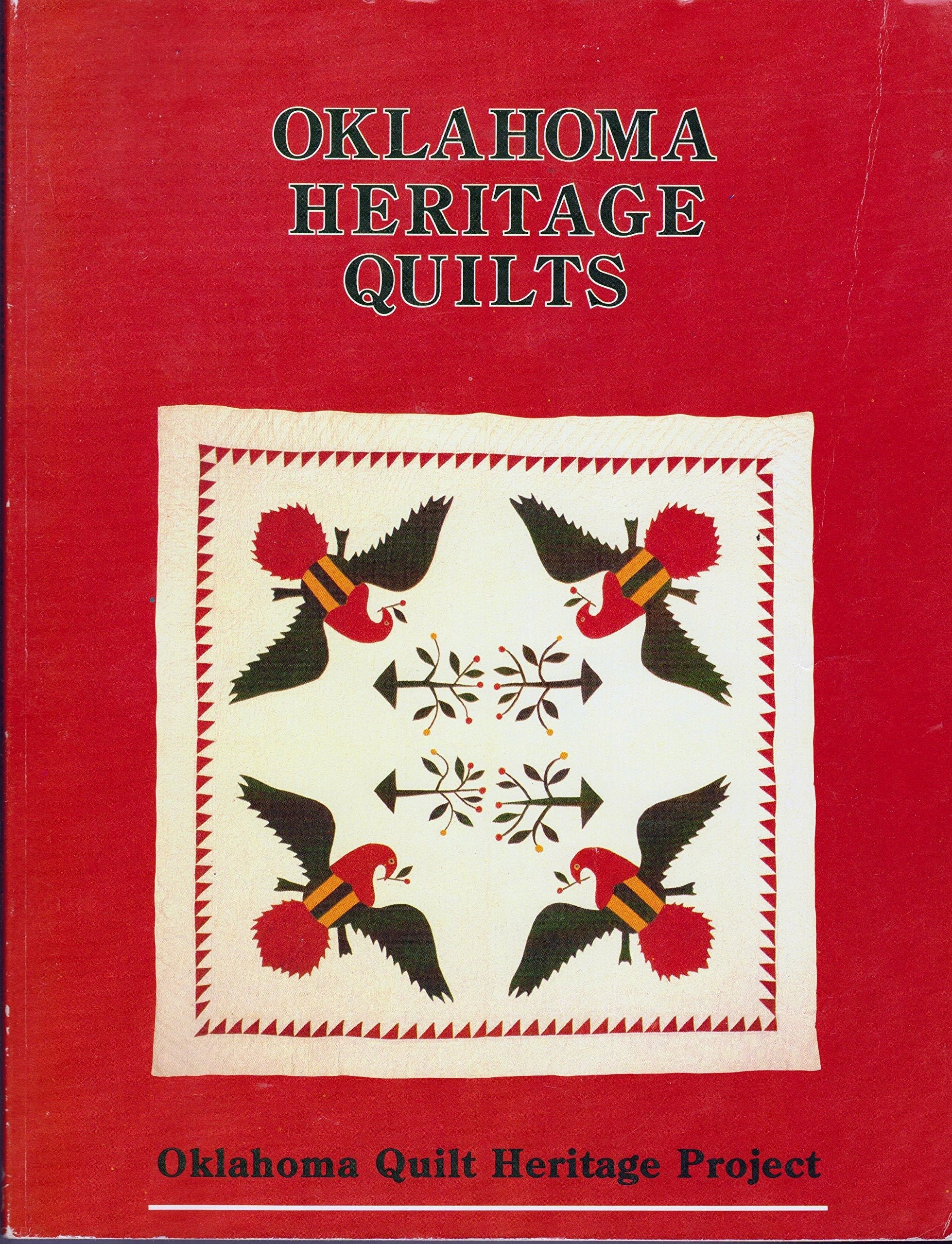 Oklahoma Heritage Quilts: A Sampling of Quilts Made in Brought to Oklahoma Before 1940 used book depot