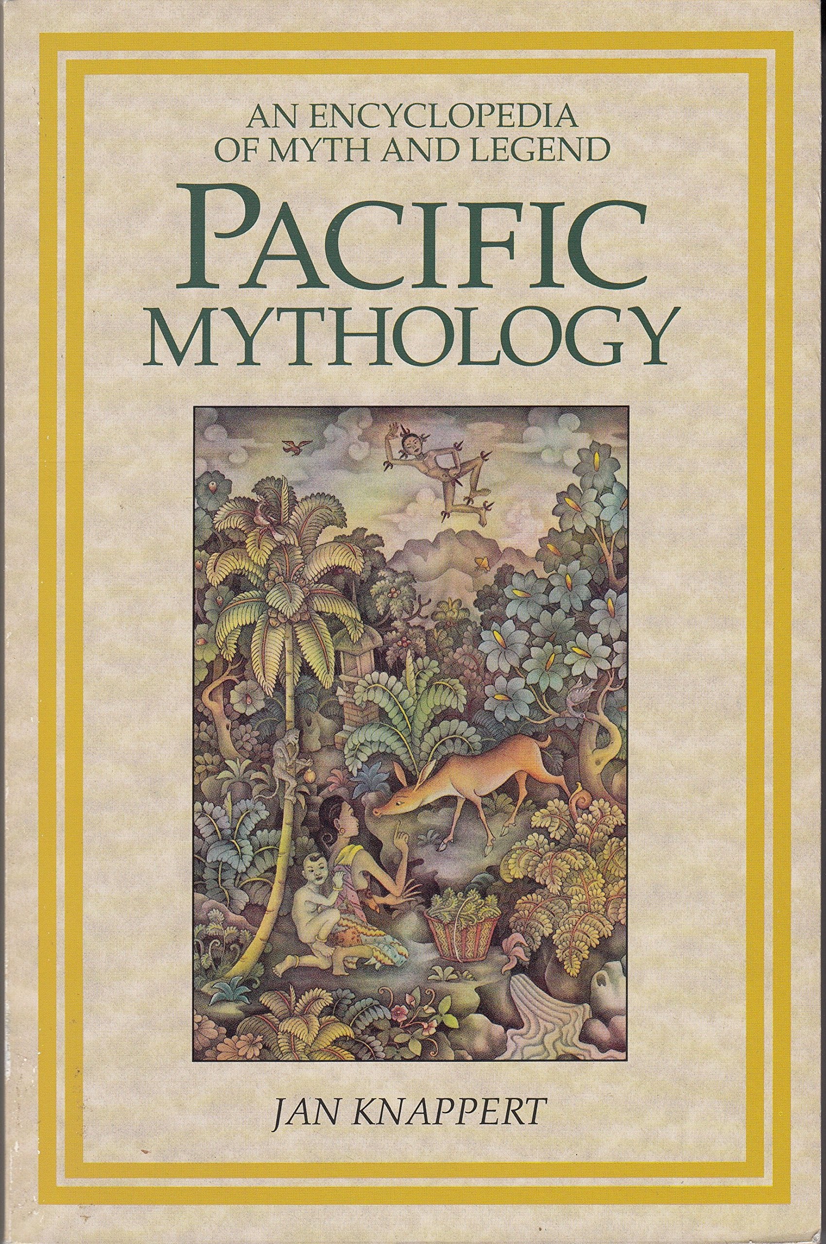 Pacific Mythology: An Encyclopedia of Myth and Legend used book depot