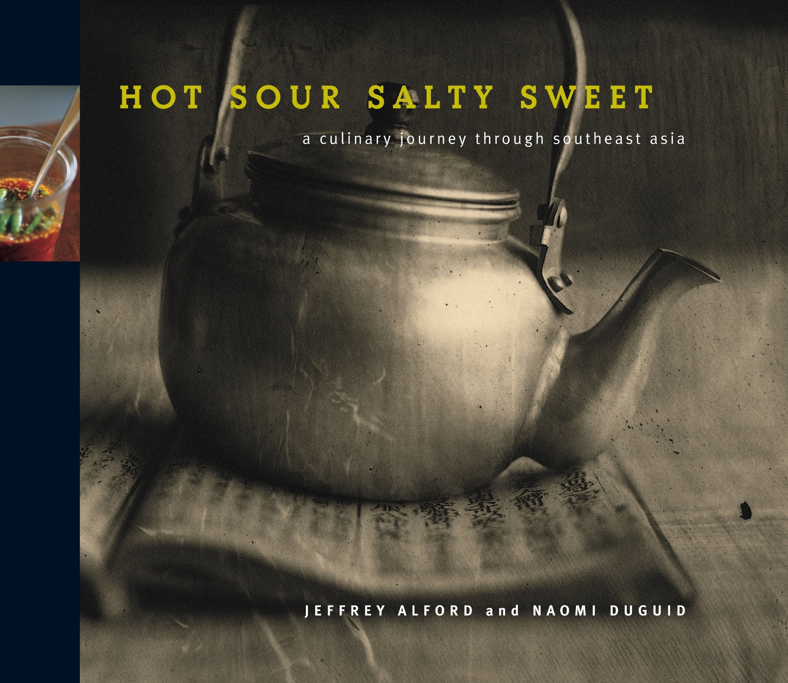 Hot Sour Salty Sweet: A Culinary Journey Through Southeast Asia used book depot