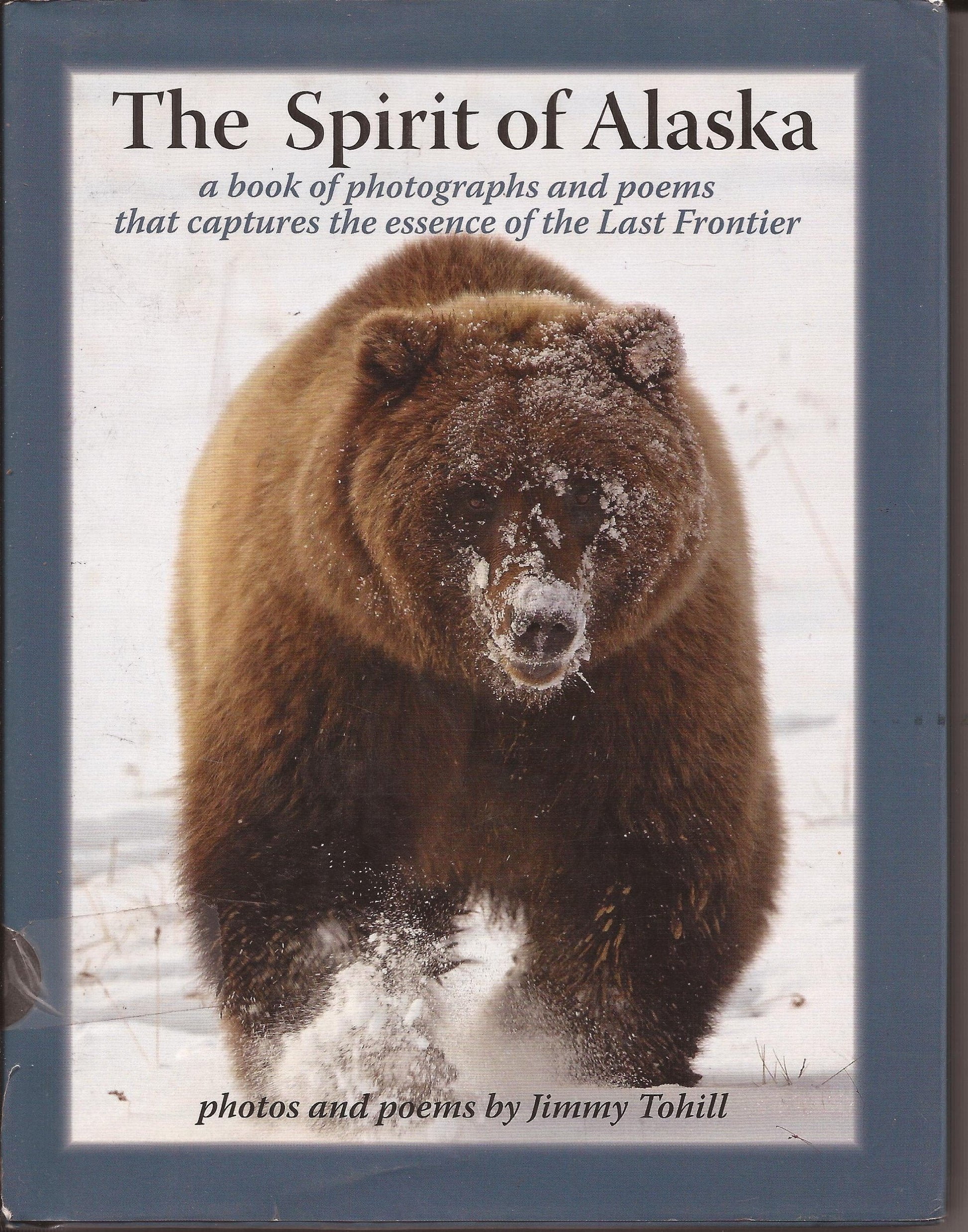 The Spirit of Alaska (a book of photographs and poems that captures the essence of the Last Frontier) used book depot