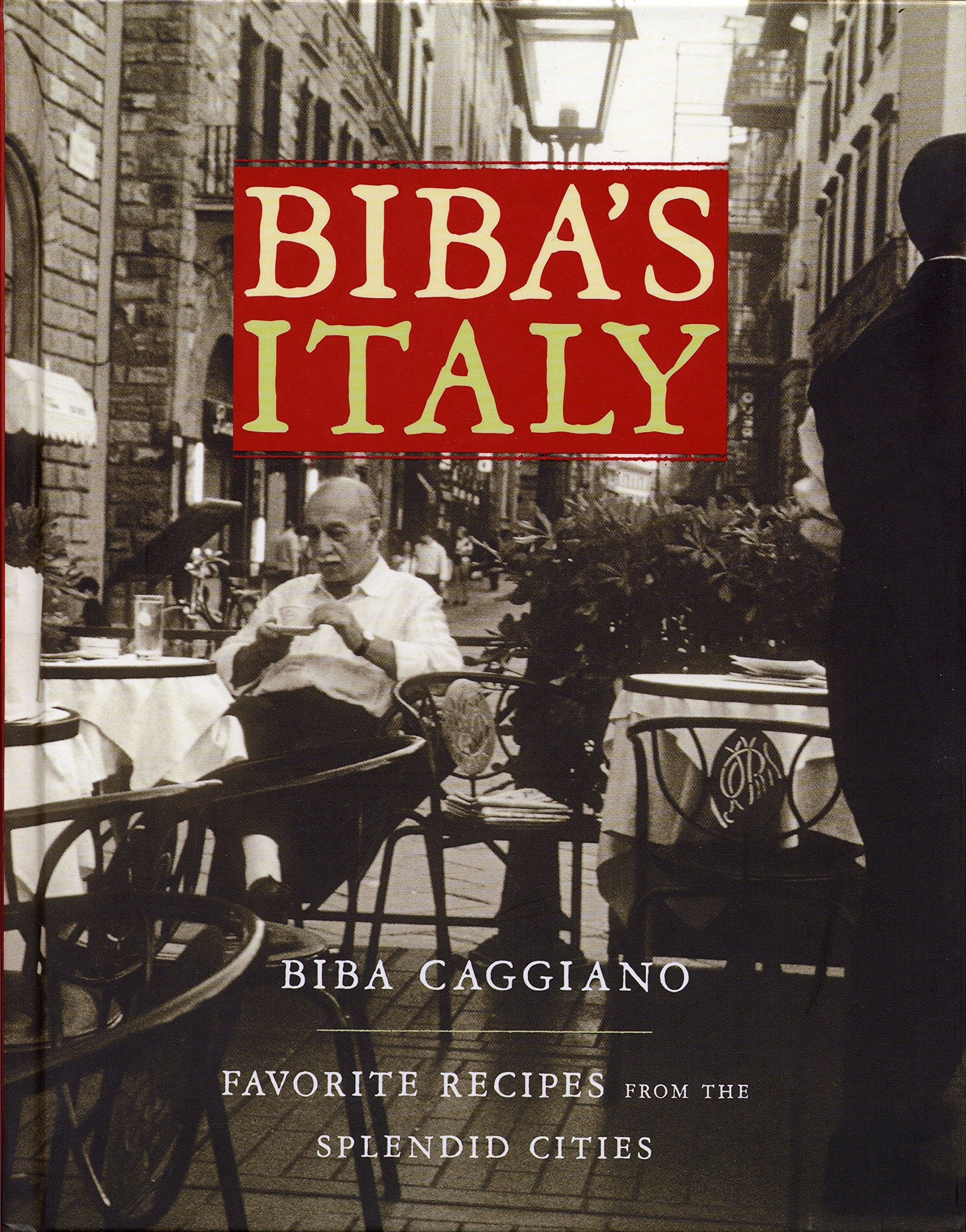 Biba's Italy: Favorite Recipes from the Splendid Cities used book depot