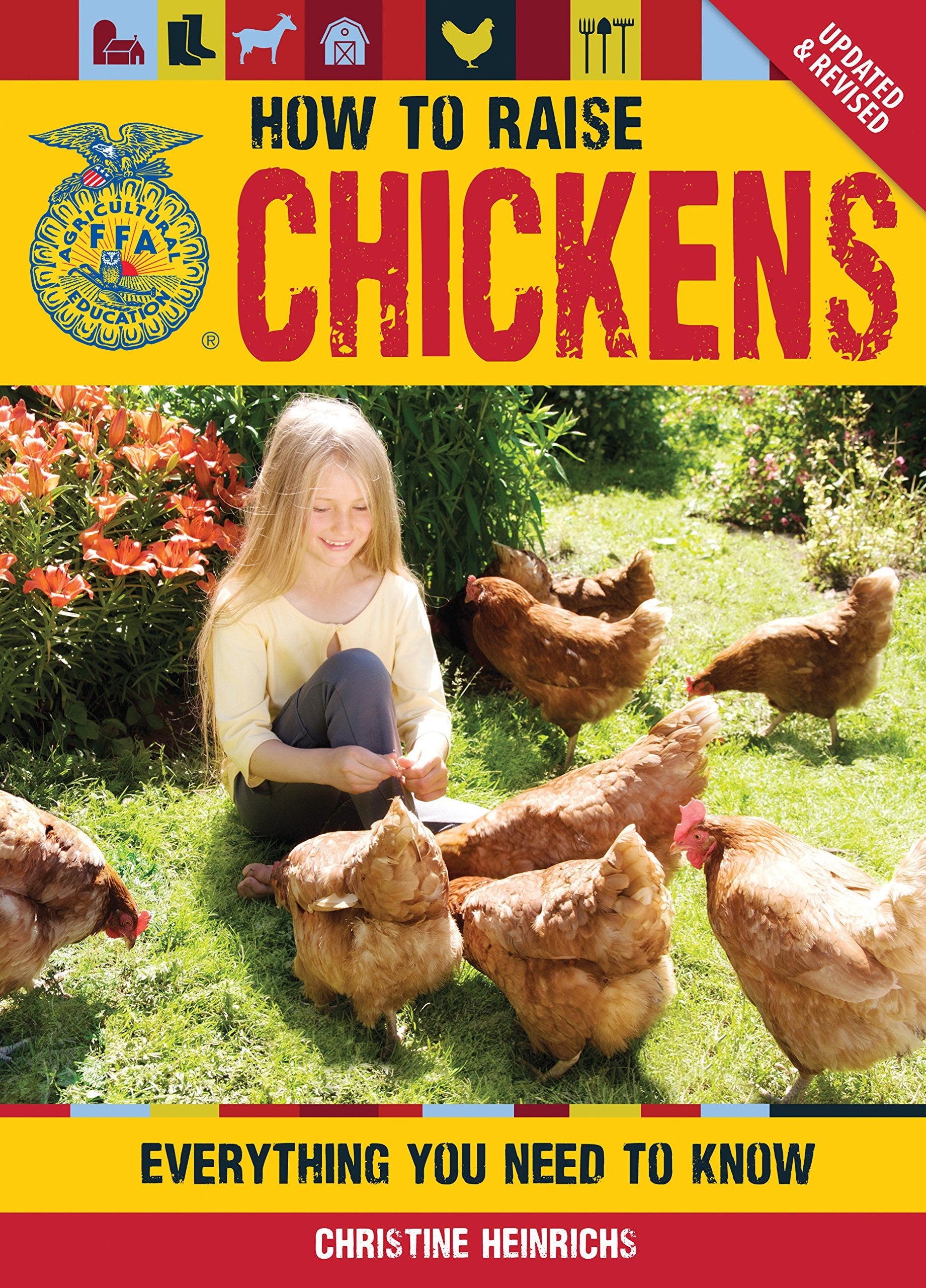 How to Raise Chickens: Everything You Need to Know, Updated & Revised (FFA) used book depot