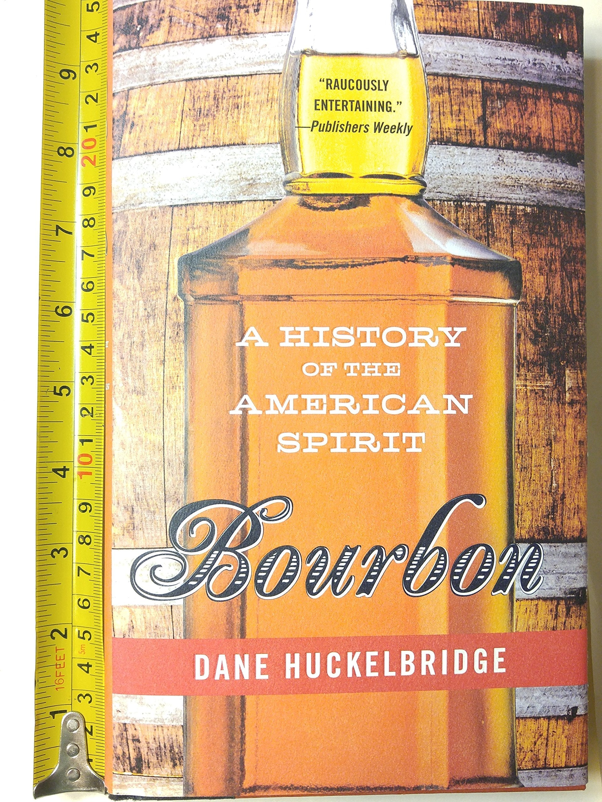 Bourbon: A History of the American Spirit used book depot