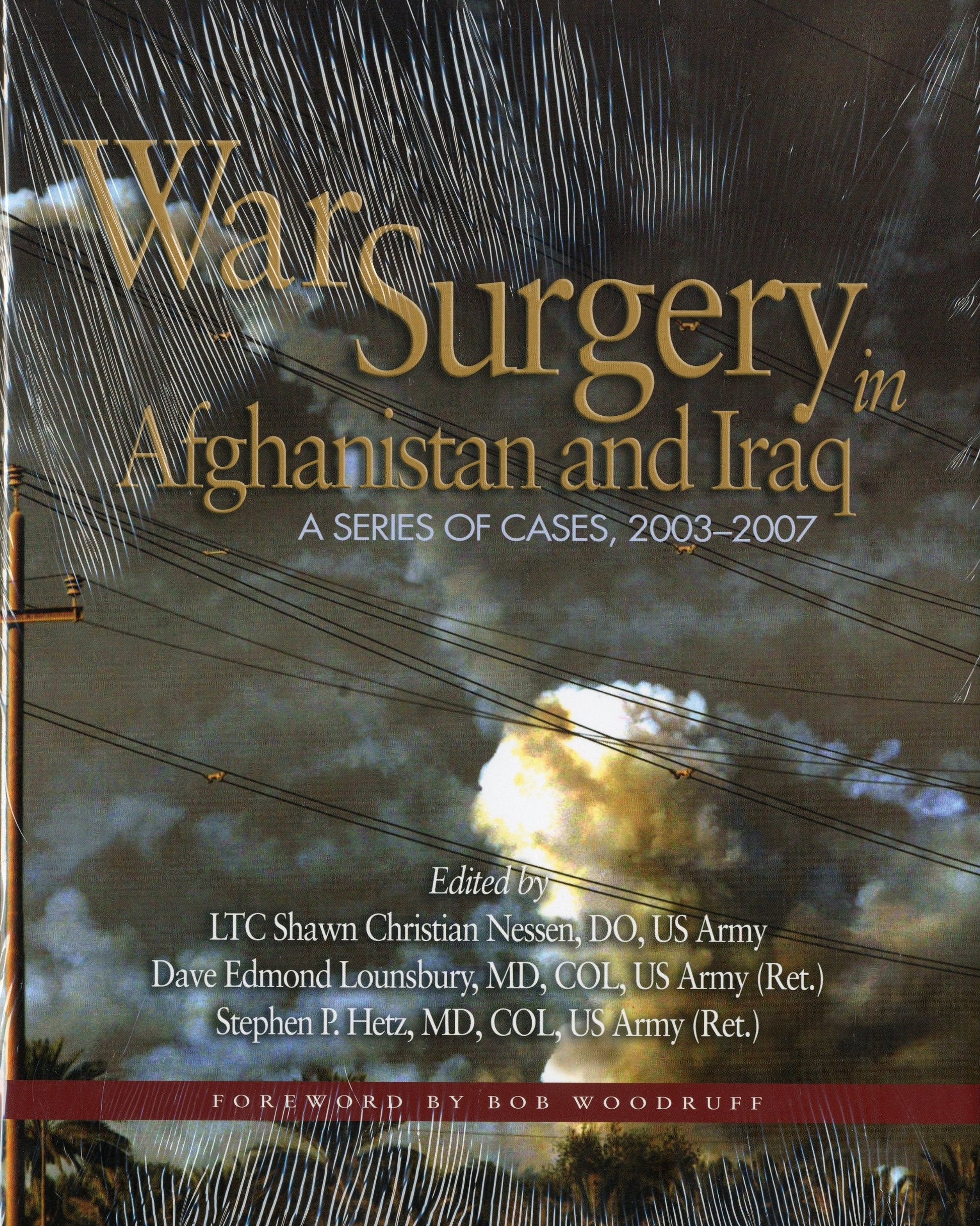 War Surgery in Afghanistan and Iraq: A Series of Cases, 2003-2007 used book depot