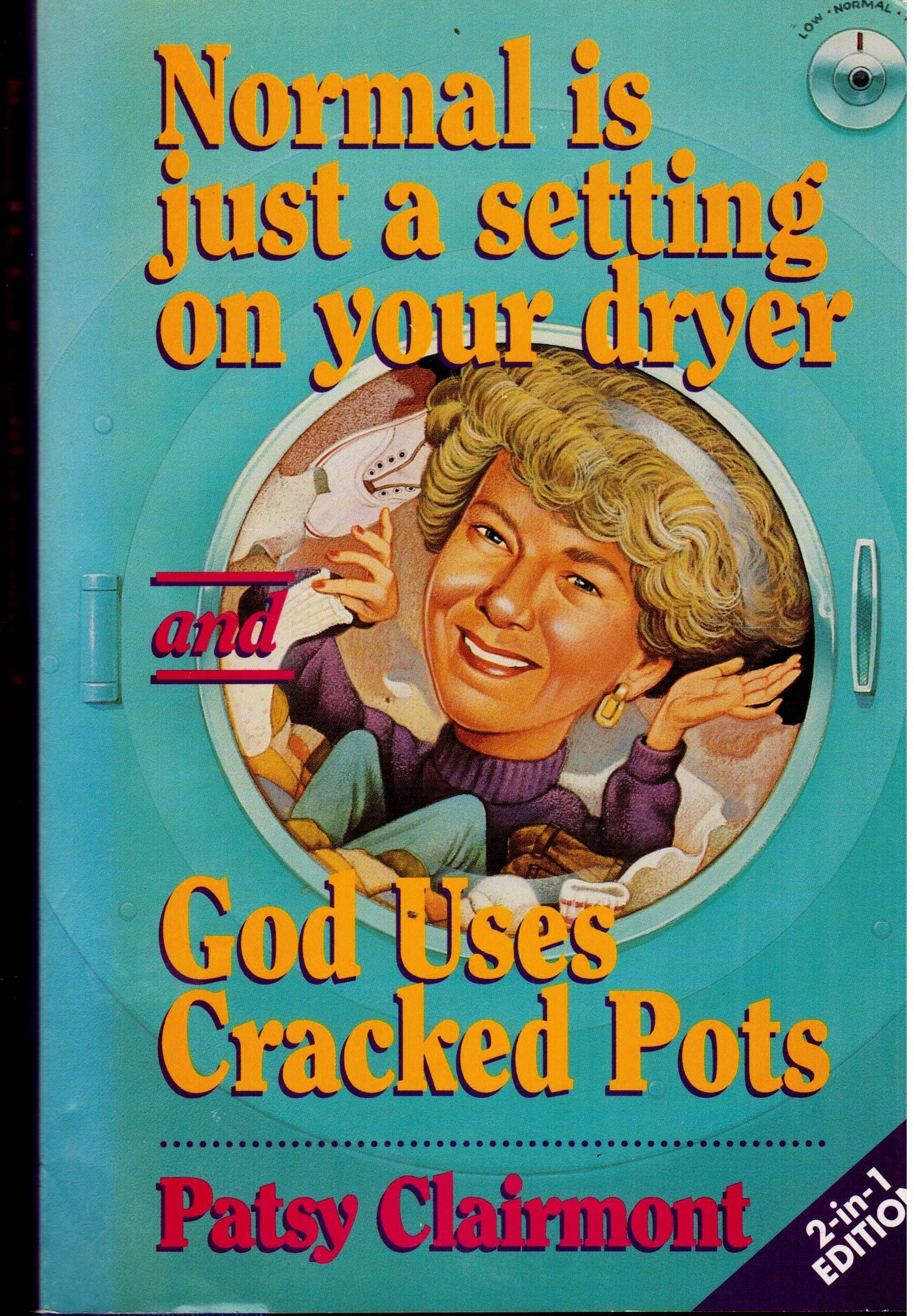 Normal Is Just A Setting On Your Dryer/ God Uses Cracked Pots used book depot