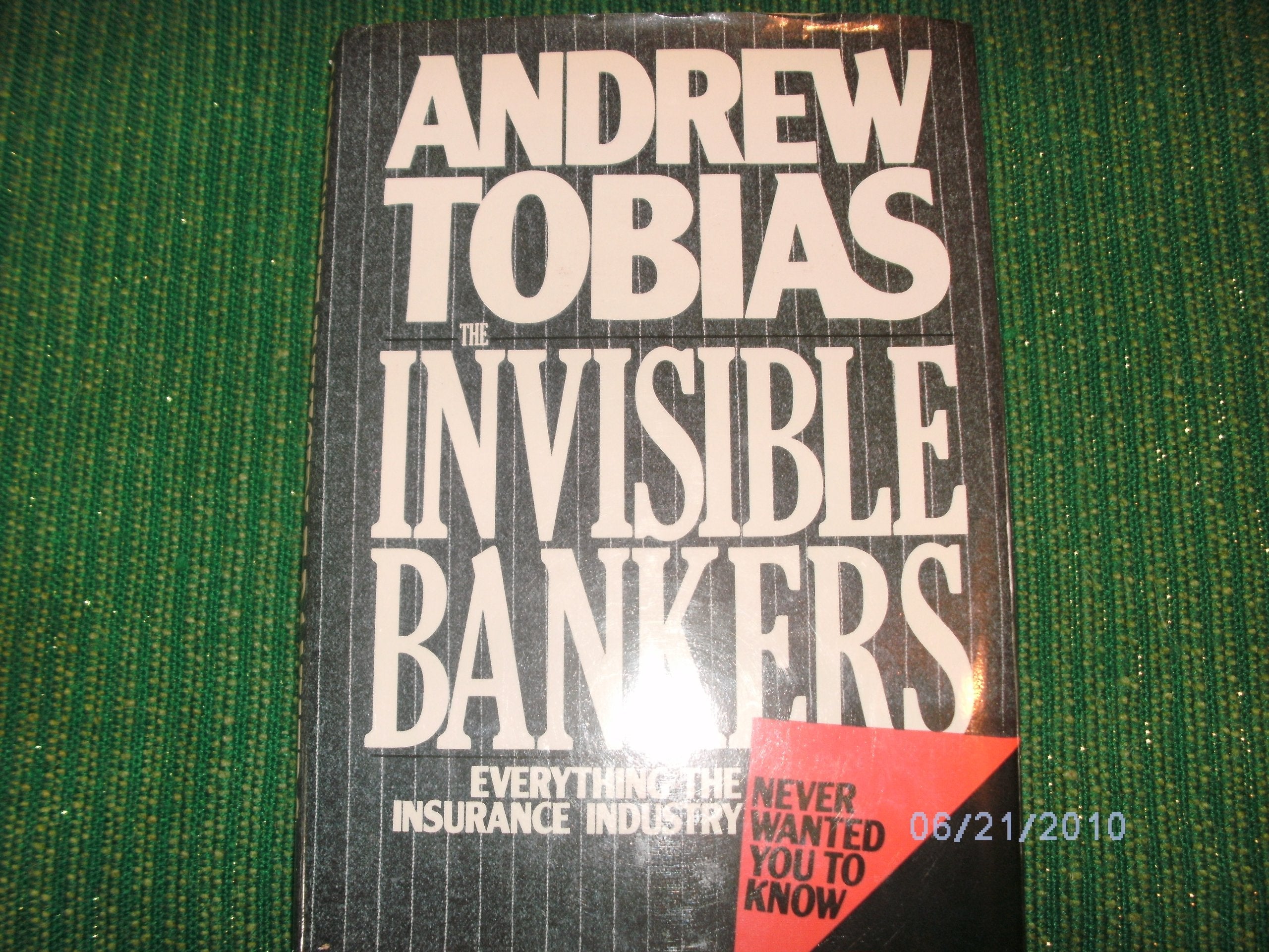 Invisible Bankers: Everything the Insurance Industry Never Wanted You to Know used book depot