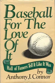 Baseball for the Love of It: Hall of Famers Tell It Like It Was used book depot