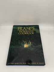 France: The Beautiful Cookbook- Authentic Recipes from the Regions of France used book depot