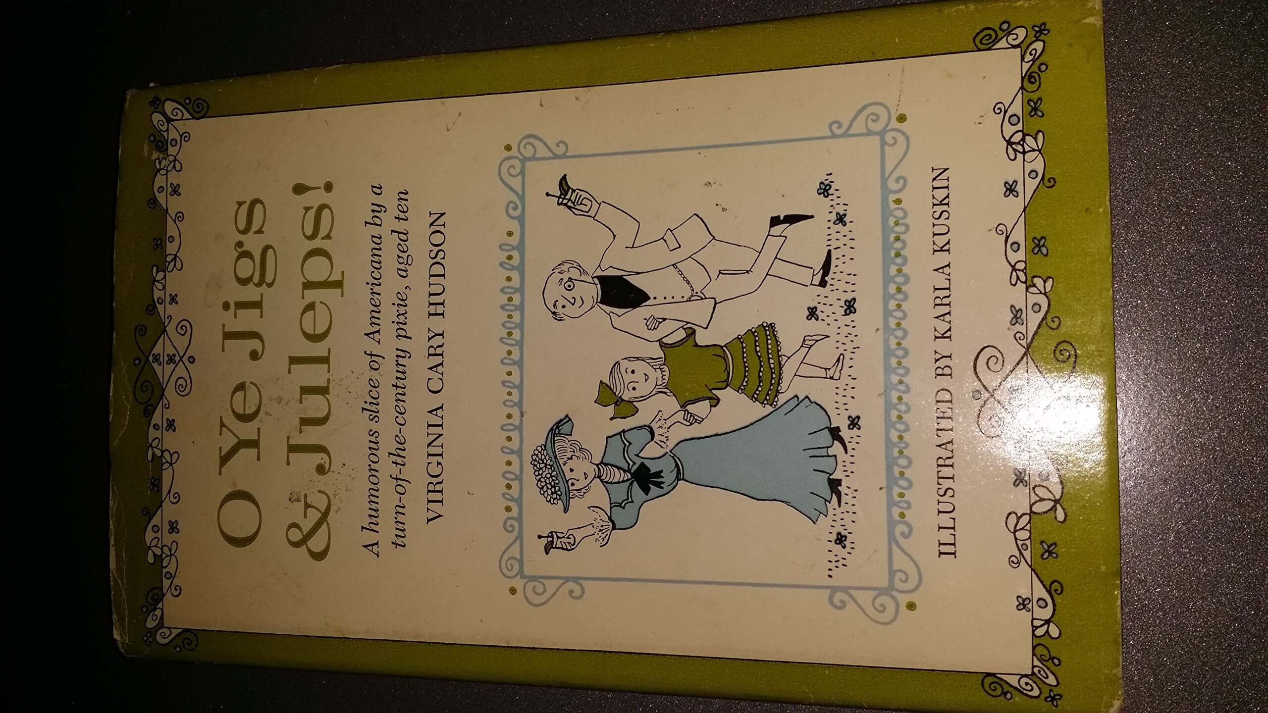 O Ye Jigs & Juleps! A Humorous Slice of Americana by a Turn-of-the-Century Pixie, Aged Ten used book depot