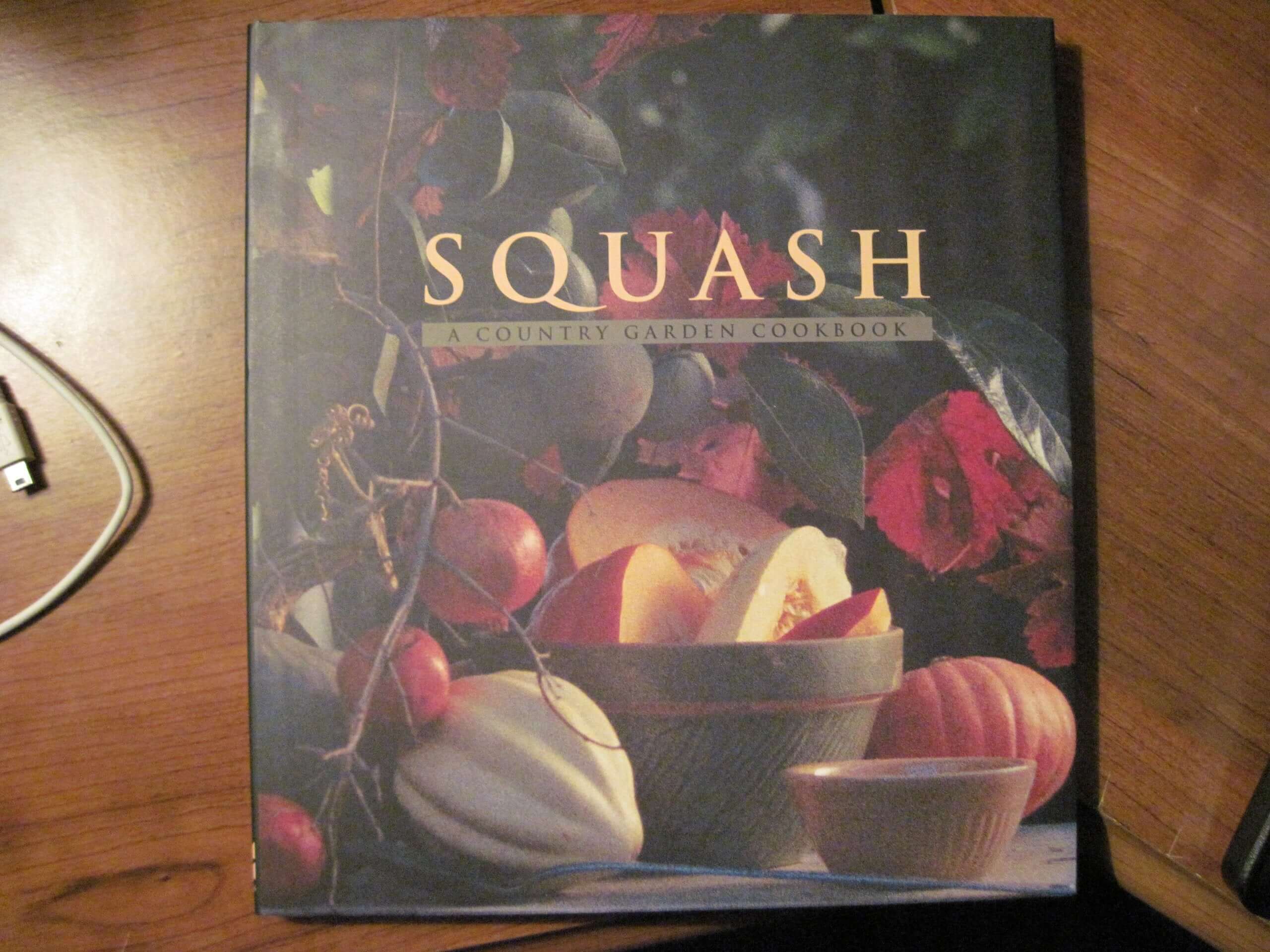Squash: A Country Garden Cookbook used book depot