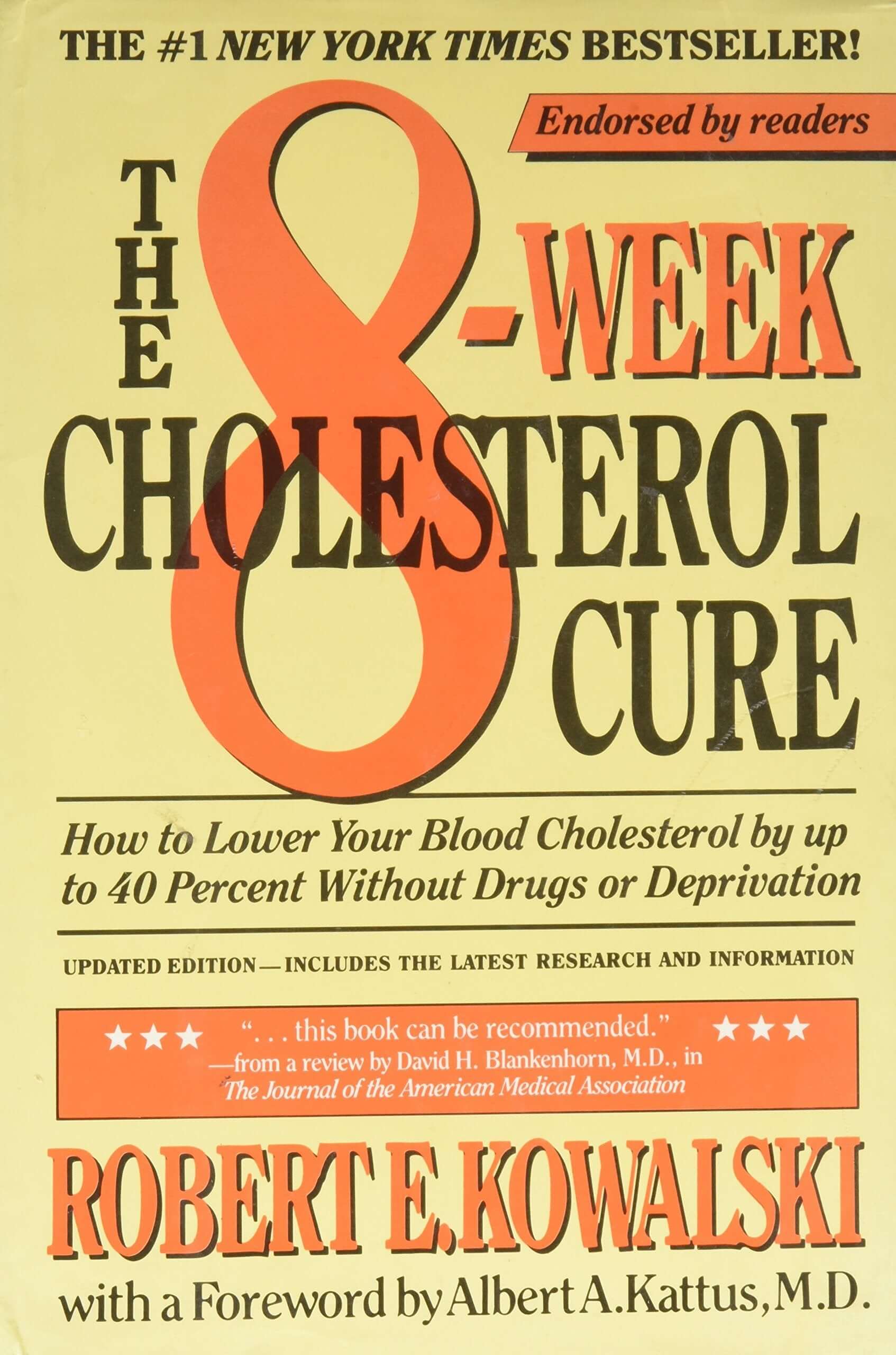 The 8-Week Cholesterol Cure: How to Lower Your Blood Cholesterol by Up to 40 Percent Without Drugs or Deprivation used book depot