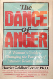 The Dance of Anger: A Woman's Guide to Changing the Patterns of Intimate Relationships used book depot