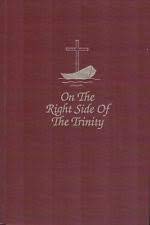 On the Right Side of the Trinity - The History of Oak Cliff Presbyterian Church Dallas, Texas 1890-1990