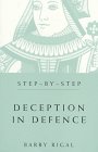 Step-by-Step Deception in Defence