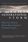 The Coming Generational Storm: What You Need to Know about America's Economic Future used book depot